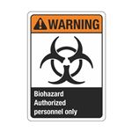 Warning Biohazard Authorized Personnel Only Sign